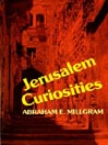 Jerusalem Curiosities